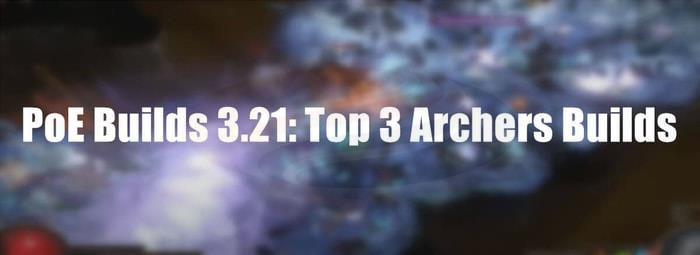 Top 3 Archers Builds pic